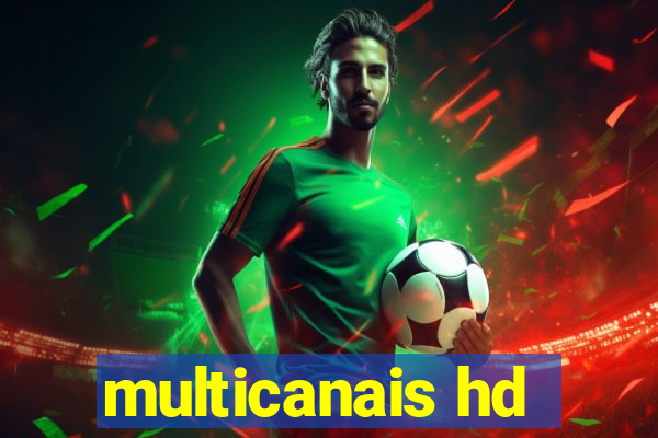 multicanais hd